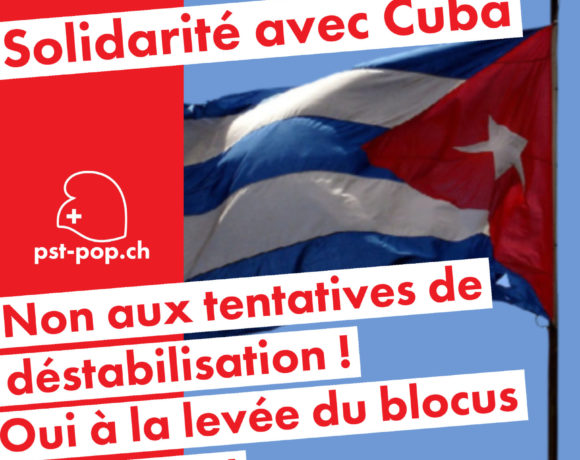 LE PST-POP CONDAMNE LES TENTATIVES DE DÉSTABILISATION À CUBA
