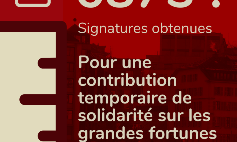 6’873 signatures en faveur d’une contribution solidaire sur les grandes fortunes