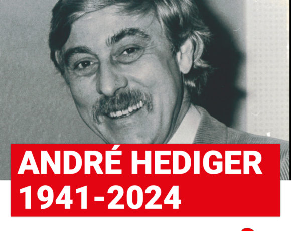 Hommage à notre camarade André Hediger